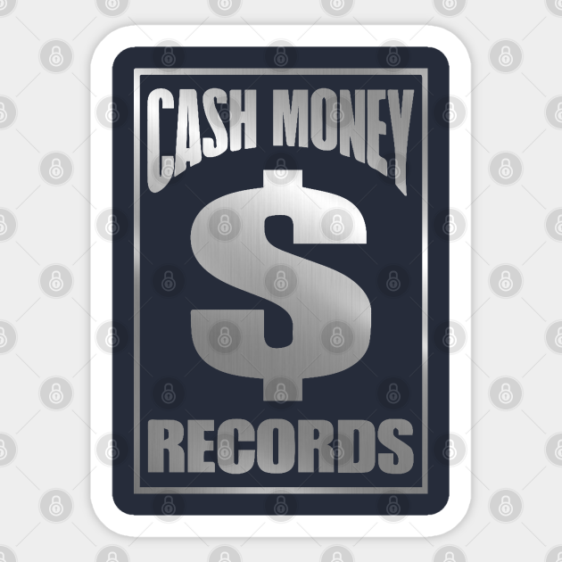 Cash Money Records Cash Money Records Sticker TeePublic